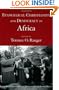 Evangelical Christianity and Democracy in Africa (Evangelical Christianity and Democracy in the Global South)