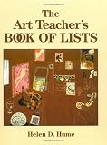 The Art Teacher`s Book of Lists (J-B Ed: Book of Lists)
