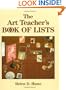 The Art Teacher's Book of Lists (J-B Ed: Book of Lists)