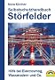 Selbstschutzhandbuch St�rfelder: Hilfe bei Elektrosmog, Wasserardern und Co.