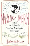 Marcus of Umbria: What an Italian Dog Taught an American Girl about Love