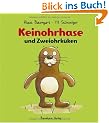 Bilderb�cher: Keinohrhase und Zweiohrk�ken
