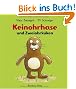 Keinohrhase und Zweiohrk�ken