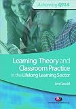 Learning Theory and Classroom Practice in the Lifelong Learning Sector (Achieving QTLS)