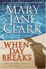 When Day Breaks: A Sunrise Suspense Society Novel