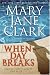 When Day Breaks: A Novel of Suspense