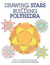 Drawing Stars & Building Polyhedra
