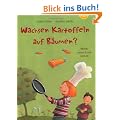 Wachsen Kartoffeln auf B�umen?: Woher unser Essen kommt