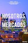 Nosotros, los mercados: Qu� son, c�mo...