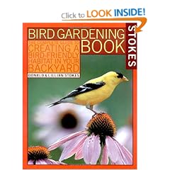 Stokes Bird Gardening Book: The Complete Guide to Creating a Bird-Friendly Habitat in Your Backyard