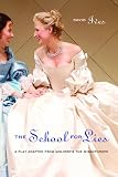 The School for Lies: A Play Adapted from Molieres The Misanthrope