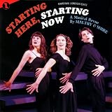 Starting Here, Starting Now [Original London Cast]