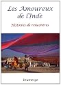 Les Amoureux de l'Inde : Histoires de Rencontres