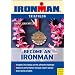 Become an Ironman (Ironman Edition)