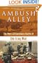 Ambush Alley: The Most Extraordinary Battle of the Iraq War