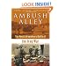 Ambush Alley: The Most Extraordinary Battle of the Iraq War