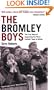 The Bromley Boys: The True Story of Supporting the Worst Football Team in Britain