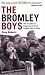 The Bromley Boys