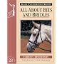 All About Bits and Bridles (Allen Photographic Guides)