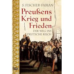Preu�ens Krieg und Frieden: Der Weg ins Deutsche Reich