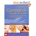 Craniosacral-Therapie f�r Kinder: Grundlagen und Praxis ganzheitlicher Heilung und Gesundheit - Vor und nach der Geburt, Babys, Kinder bis 12 Jahre