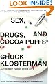 Sex, Drugs, and Cocoa Puffs: A Low Culture Manifesto