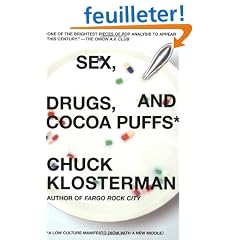 Sex, Drugs, and Cocoa Puffs: A Low Culture Manifesto