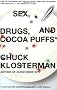 Sex, Drugs, and Cocoa Puffs