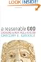 A Reasonable God: Engaging the New Face of Atheism
