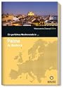 Palma de Mallorca: Ein perfektes Wochenende in...