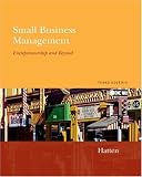 Small Business Management: Entrepreneurship and Beyond