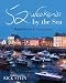 52
Weekends
by
the
Sea