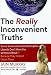 The Really Inconvenient Truths: Seven Environmental Catastrophes Liberals Dont Want You to Know Aboutbecause They Helped Cause Them (Audio Cassette)
