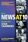 KTLAs News at Ten: 60 Years with Stan Chambers