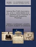 National Bus Traffic Association, Inc., et al. v. United States et al. U.S. Supreme Court Transcript of Record with Supporting Pleadings