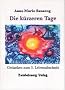 Die k�rzeren Tage: Gedanken zum 3. Lebensabschnitt