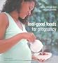 Feelgood Foods for Pregnancy