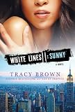 White Lines II: Sunny: A White Lines Novel