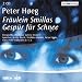 Various �Fr�ulein Smillas Gesp�r f�r Schnee�