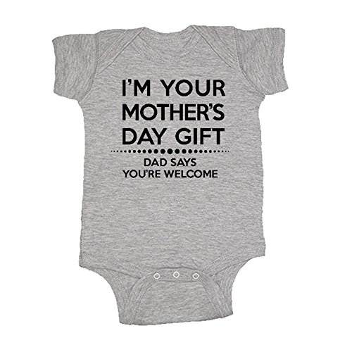 LOL Baby! Happy Mother's Day Dad Says You're Welcome Baby Bodysuit