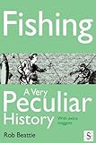 Fishing : a very peculiar history