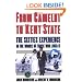 From Camelot to Kent State: The Sixties Experience in the Words of Those Who Lived it