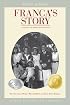 Franca's Story: Survival in World War II Italy