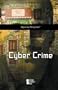 Cyber Crime (Opposing Viewpoints)