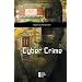 Cyber Crime (Opposing Viewpoints)