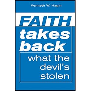 Faith Takes Back What The Devil's Stolen