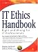 IT Ethics Handbook: Right and Wrong for IT Profess...