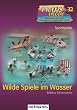 Wilde Spiele im Wasser