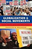 Globalization and Social Movements: Islamism, Feminism, and the Global Justice Movement
