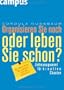 Organisieren Sie noch oder leben Sie schon?
